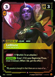 LeBlanc - Fragmented
Unleashed
Single
Riftbound: League of Legends TCG