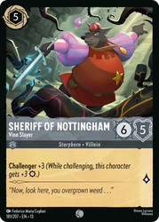 Sheriff of Nottingham - Vine Slayer
Attack of the Vine!
Single
Lorcana