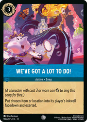 We've Got a Lot to Do!
Attack of the Vine!
Single
Lorcana