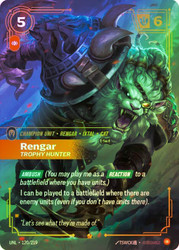 Rengar - Trophy Hunter
Unleashed
Single
Riftbound: League of Legends TCG