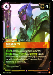 Master Yi - Tempered
Unleashed
Single
Riftbound: League of Legends TCG
