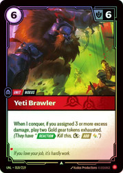 Yeti Brawler
Unleashed
Single
Riftbound: League of Legends TCG