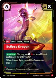 Eclipse Dragon
Vendetta
Single
Riftbound: League of Legends TCG