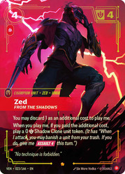 Zed - From the Shadows
Vendetta
Single
Riftbound: League of Legends TCG