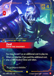 Zed - From the Shadows
Vendetta
Single
Riftbound: League of Legends TCG