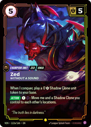 Zed - Without a Sound
Vendetta
Single
Riftbound: League of Legends TCG