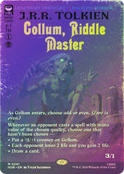 Gollum, Riddle Master
The Hobbit
Single
Magic: The Gathering