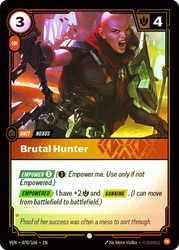 Brutal Hunter
Vendetta
Single
Riftbound: League of Legends TCG