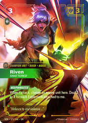 Riven - Shattered
Vendetta
Single
Riftbound: League of Legends TCG
