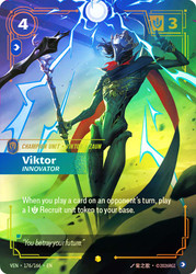 Viktor - Innovator
Vendetta
Single
Riftbound: League of Legends TCG