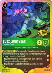 Buzz Lightyear - Providing Cover (Prerelease)
Promotional Cards
Single
Lorcana
