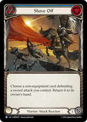 Shove Off
Mastery Pack Warrior
Single
Flesh and Blood