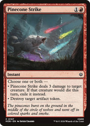 Pinecone Strike
The Hobbit
Single
Magic: The Gathering