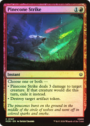 Pinecone Strike
The Hobbit
Single
Magic: The Gathering