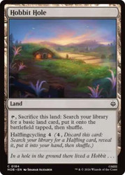 Hobbit Hole
The Hobbit
Single
Magic: The Gathering