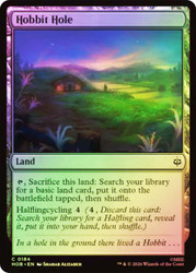 Hobbit Hole
The Hobbit
Single
Magic: The Gathering