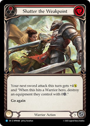 Shatter the Weakpoint
Mastery Pack Warrior
Single
Flesh and Blood
