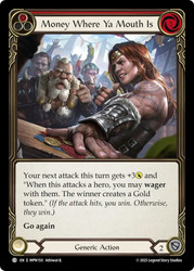 Money Where Ya Mouth Is (Red)
Mastery Pack Warrior
Single
Flesh and Blood