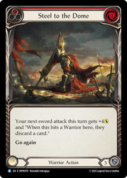 Steel to the Dome
Mastery Pack Warrior
Single
Flesh and Blood