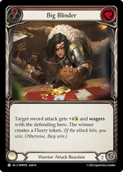 Big Blinder (Red)
Mastery Pack Warrior
Single
Flesh and Blood