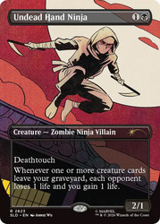 Undead Hand Ninja (Marvel)
Secret Lair Drop
Single
Magic: The Gathering
