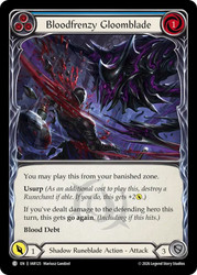 Bloodfrenzy Gloomblade (Blue)
Usurp the Shadow Throne
Single
Flesh and Blood