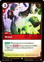 Brawl
Radiance
Single
Riftbound