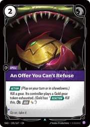 An Offer You Can't Refuse
Radiance
Single
Riftbound