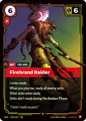 Firebrand Raider
Radiance
Single
Riftbound