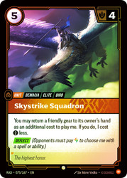 Skystrike Squadron
Radiance
Single
Riftbound