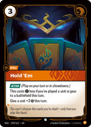 Hold 'Em
Radiance
Single
Riftbound