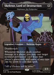 Tinybones, the Pickpocket (Skeletor, Lord of Destruction) (Masters of the Universe)
Secret Lair Drop
Single
Magic: The Gathering