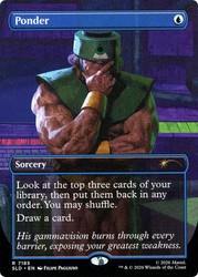 Ponder (Masters of the Universe)
Secret Lair Drop
Single
Magic: The Gathering
