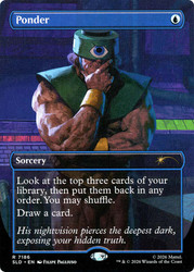 Ponder (Masters of the Universe)
Secret Lair Drop
Single
Magic: The Gathering