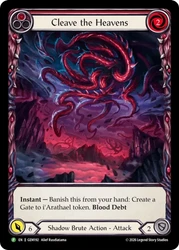 Cleave the Heavens (Red) (GEM Pack)
GEM Pack
Single
Flesh and Blood