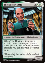 The Doctor, EMH
Star Trek
Single
Magic: The Gathering