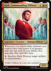 Kirk, Commanding Officer
Star Trek
Single
Magic: The Gathering