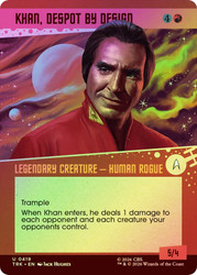 Khan, Despot by Design
Star Trek
Single
Magic: The Gathering