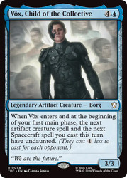 Vox, Child of the Collective
Star Trek Commander
Single
Magic: The Gathering