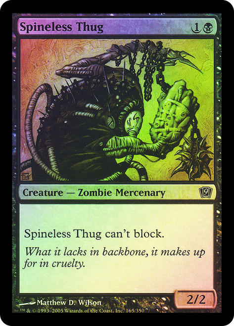 Spineless Thug\n9th Edition\nSingle\nMagic The Gathering