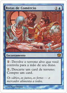 Trade Routes
9th Edition - Portuguese
Single
Magic The Gathering