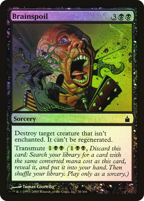 Brainspoil\nRavnica: City of Guilds\nSingle\nMagic The Gathering