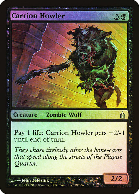 Carrion Howler\nRavnica: City of Guilds\nSingle\nMagic The Gathering