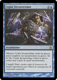 Copy Enchantment
Ravnica: City of Guilds - Italian
Single
Magic The Gathering