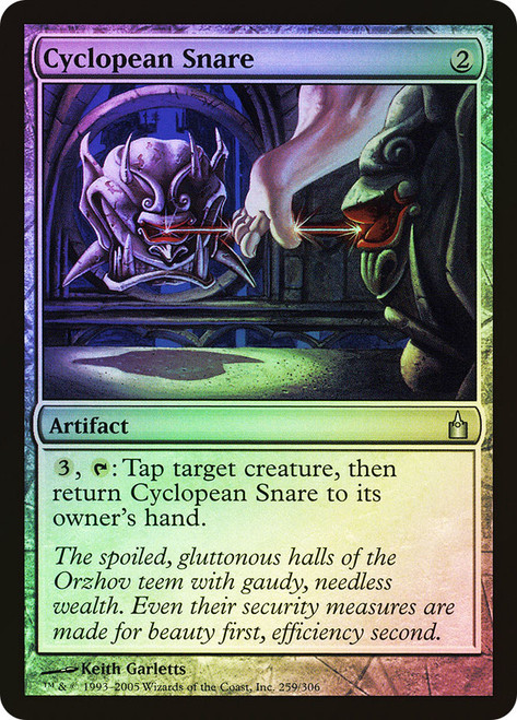 Cyclopean Snare\nRavnica: City of Guilds\nSingle\nMagic The Gathering
