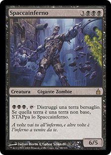 Helldozer
Ravnica: City of Guilds - Italian
Single
Magic The Gathering