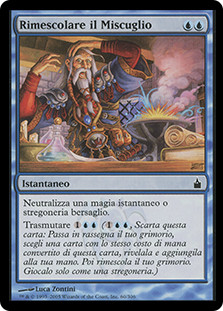 Muddle the Mixture
Ravnica: City of Guilds - Italian
Single
Magic The Gathering