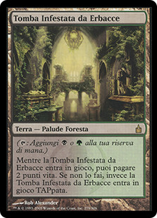 Overgrown Tomb
Ravnica: City of Guilds - Italian
Single
Magic The Gathering