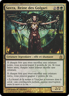 Savra, Queen of the Golgari
Ravnica: City of Guilds - French
Single
Magic The Gathering