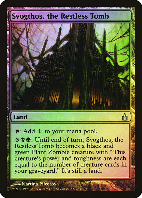 Svogthos, the Restless Tomb\nRavnica: City of Guilds\nSingle\nMagic The Gathering